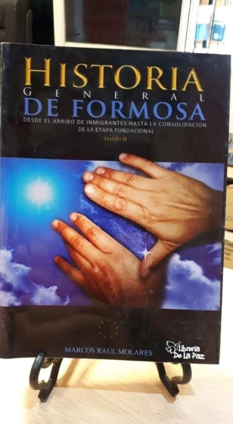 HISTORIA GENERAL DE FORMOSA (TOMO II )-MARCOS RAUL MOLARES