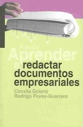 APRENDER A REDACTAR EN DOCUMENTOS EMPRESARIALES-CONXITA GOLANO