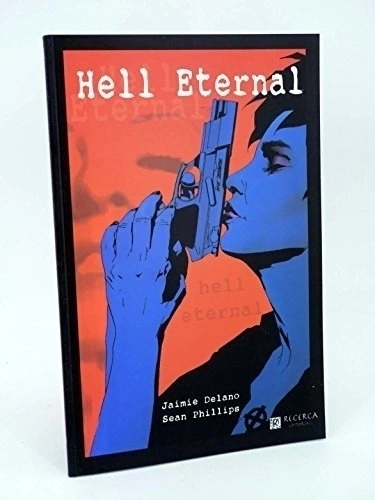 HELL ETERNAL-JAIMIE DELANO Y SEAN PHILLIPS