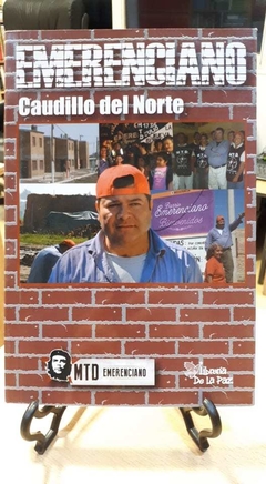 EMERENCIANO CAUDILLO DEL NORTE - EMERENCIANO SENA - EDICIONES DE LA PAZ