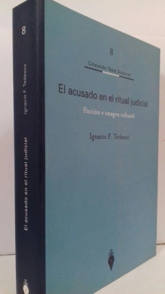 EL ACUSADO EN EL RITUAL JUDICIAL-INGACIO F. TEDESCO
