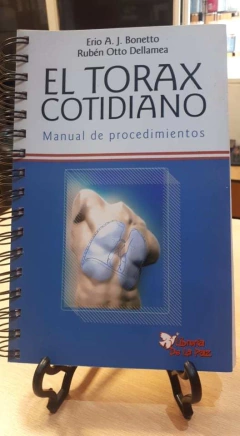 EL TORAX COTIDIANO - ERIO BOTTO - EDICIONES DE LA PAZ