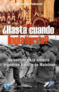 ¿HASTA CUANDO INGLATERRA?-RICARDO TABOSSI
