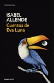 CUENTOS DE EVA LUNA (COLECCION CONTEMPORANEA) DE ALLENDE ISABEL