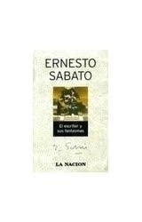 ESCRITOR Y SUS FANTASMAS (RUSTICA) DE SABATO ERNESTO