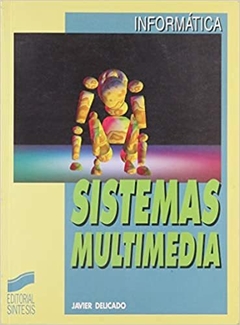 SISTEMAS MULTIMEDIA DE DELICADO