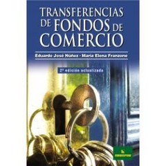 TRANSFERENCIA DE FONDOS DE COMERCIO - NUÑEZ EDUARDO JOSE / FRANZONE MARIA ELEN - EDITORIAL ERREPAR