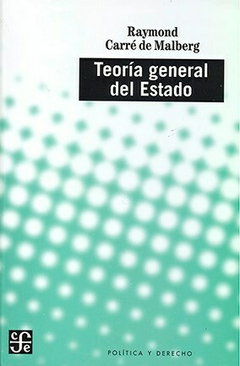 Teoría general del Estado - Carré de Malberg, R. - Editorial Fondo De Cultura Economica