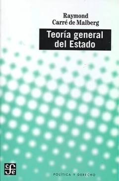Teoría general del Estado - Carré de Malberg, R. - Editorial Fondo De Cultura Economica