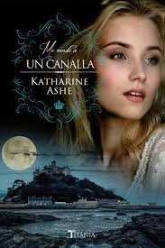 ME RENDI A UN CANALLA (RUSTICA) - ASHE KATHARINE