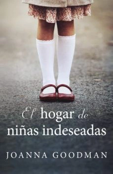 EL HOGAR DE NIÑAS INDESEADAS - GOODMAN JOANNA - EDITORIAL UMBRIEL