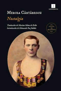 Nostalgia - Mercae Cartarescu - Editorial Impedimenta