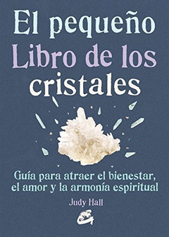 EL PEQUEÑO LIBRO DE LOS CRISTALES - HALL JUDY