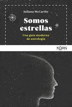 Somos Estrella - Juliana McCarthy - Editorial Koan