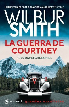 LA GUERRA DE COURTNEY - WILBER SMITH - EDITORIAL EMECE