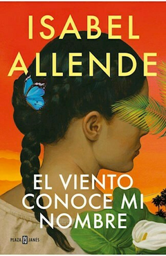 VIENTO CONOCE MI NOMBRE - ISABEL ALLENDE - EDITORIAL SUDAMERICANA