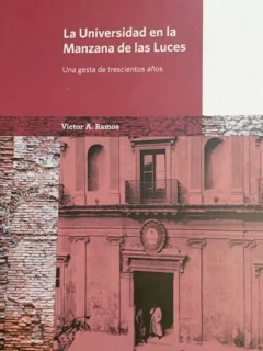 La Universidad en la manzana de las luces - Víctor A. Ramos - Editorial Eudeba
