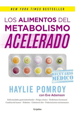 ALIMENTOS DEL METABOLISMO ACELERADO - POMROY HAYLIE - EDITORIAL GRIJALBO