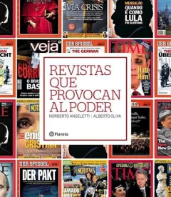 REVISTAS QUE PROVOCAN EL PODER - ANGELETTI NORBERTO / OLIVA ALBERTO