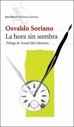 HORA SIN SOMBRA. DE SORIANO OSVALDO