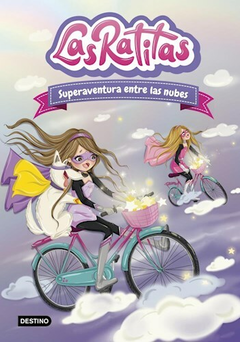 LAS RATITAS 4 SUPERAVENTURA ENTRE LAS NUBES - LAS RATITAS - EDITORIAL DESTINO