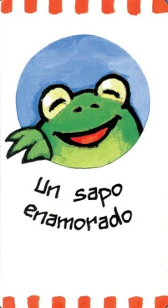 Un Sapo Enamorado - Genechten Guido Van - Editorial La Brujita De Papel