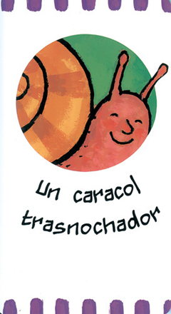 Un Caracol Trasnochador - Mercedes Rodrigué - Editorial La Brujita De Papel