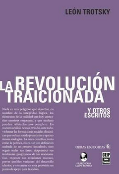 REVOLUCION TRAICIONADA Y OTROS ESCRITOS (RUSTICA)