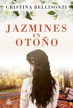 JAZMINES EN OTOÑO - CRISTINA BELLISONZI - EMPORIO EDICIONES