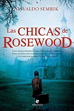 Las chicas de Rosewood - Osvaldo Semrik - Editorial Vestales