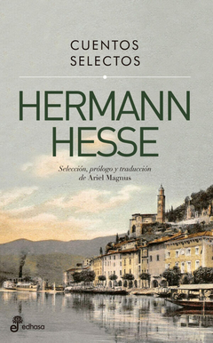 Cuentos Selectos - Hermann Hesse - Editorial Edhasa