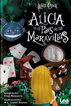 ALICIA EN EL PAIS DE LAS MARAVILLAS - CARROLL LEWIS - EDICIONES LEA