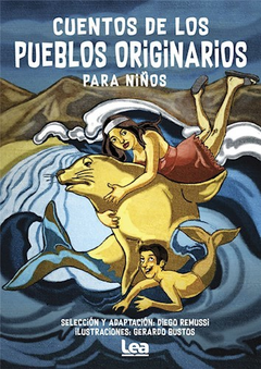 CUENTOS DE LOS PUEBLOS ORIGINARIOS PARA NIÑOS (RUSTICA)