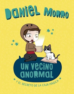 UN VECINO ANORMAL (Y EL SECRETO DE LA CAJA MAGICA) - Morro Daniel