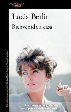 BIENVENIDA A CASA - BERLIN LUCIA - EDITORIAL ALFAGUARA