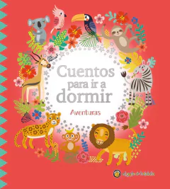 Cuentos para ir a dormir - Editorial El Gato de Hojalata