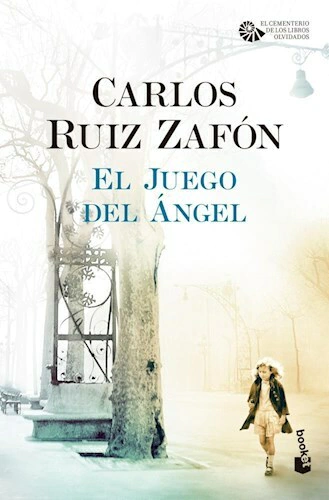 El Juego del Angel - Carlos Ruiz Zafon - Editorial Booket