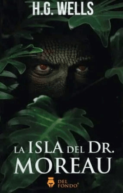 LA ISLA DEL DR. MOREAU - WELLS H.G. - EDICIONES DEL FONDO