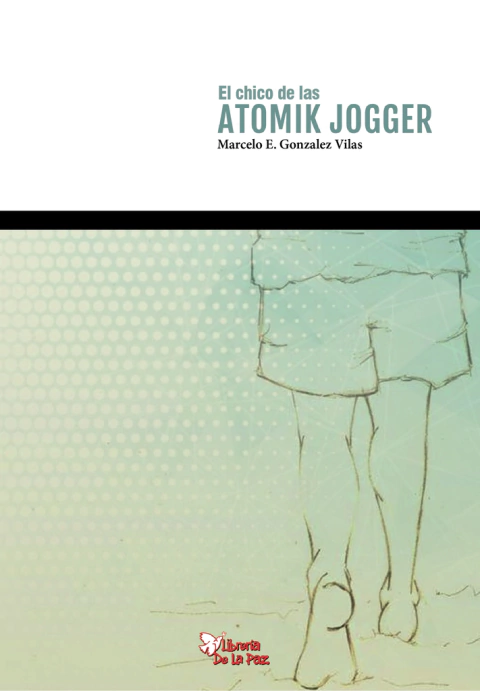 EL CHICO DE LAS ATOMI JOGGER - GONZALEZ VILAS MARCELO