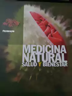 MEDICINA NATURAL, SALUD Y BIENESTAR ( fitoterapia)