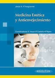 Medicina Estetica y Antienvejecimiento - Jesus Tresguerres - Editorial Medica Panamericana