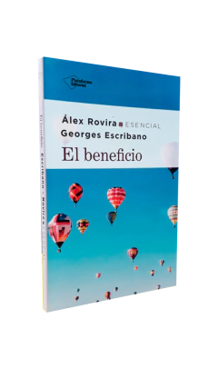 EL BENEFICIO - ROVIRA ALEX / ESCRIBANO GEORGES