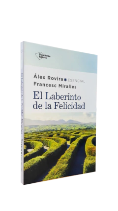 LABERINTO DE LA FELICIDAD - ROVIRA ALEX / MIRALLES FRANCESC