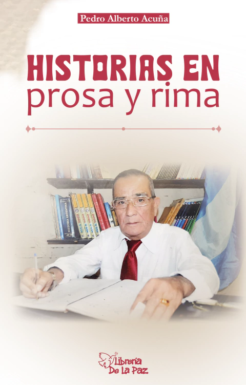 Historias en prosa y rima - Acuña, Pedro Alberto