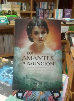 LOS AMANTES DE ASUNCIÓN - L. E. BENÍTEZ