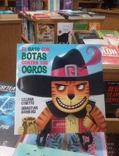 EL GATO CON BOTAS CONTRA LOS OGROS - LILIANA CINETTO; SEBASTIÁN BARREIRO