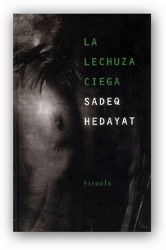 LA LECHUZA CIEGA - SADEQ HEDAYT