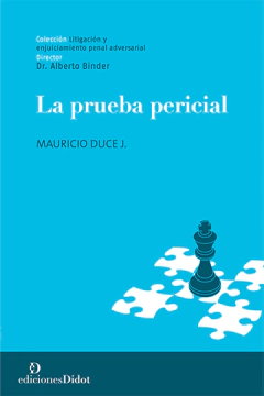 La prueba pericial - Duce, Mauricio - Ediciones Didot