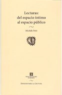 LECTURAS: DEL ESPACIO INTIMO AL ESPACIO PUBLICO - MICHELE PETIT