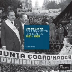 Los Desafios de la Transaccion Democrática - Liliana Garulli - Editorial Eudeba
